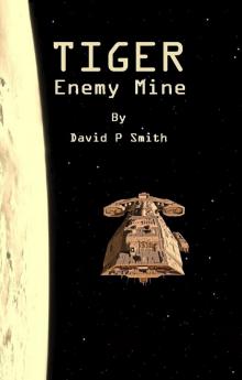 Tiger: Enemy Mine (Tiger Tales Book 3) Read online