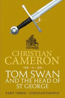 Tom Swan and the Head of St George Part Three: Constantinople tsathosg-3 Read online