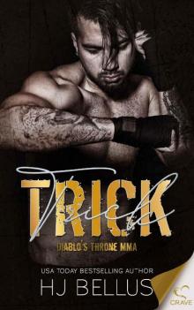 Trick (Diablo's Throne MMA Book 3) Read online