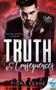 Truth & Consequences (Boston Latte Book 2) Read online
