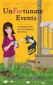 Un-Fur-tunate Events (Vanessa Abbot Cat Cozy Mystery Series Book 4) Read online