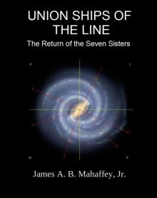 Union Ships of the Line: The Return of the Seven Sisters