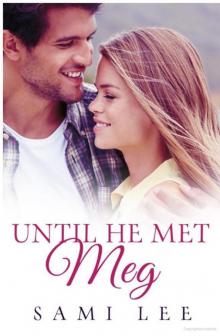Until He Met Meg Read online