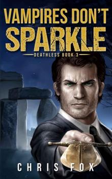 Vampires Don't Sparkle: Deathless Book 3 Read online