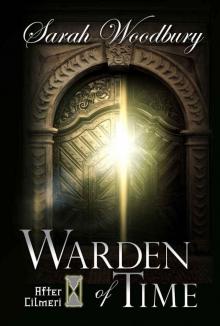 Warden of Time (The After Cilmeri Series Book 8)