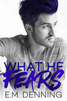What He Fears: Desires Book 4 Read online