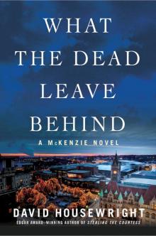 What the Dead Leave Behind Read online