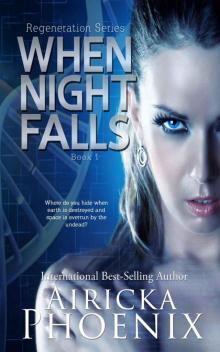 When Night Falls (Regeneration Series Book 1)