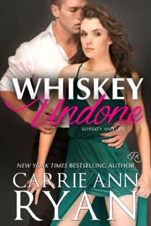 Whiskey Undone (Whiskey and Lies Book 3) Read online