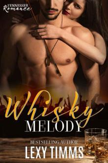 Whisky Melody: Rock Star Romance, New Adult College Romance (Tennessee Romance Book 2) Read online