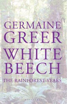 White Beech: The Rainforest Years Read online