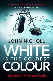 White Is the Coldest Colour Read online