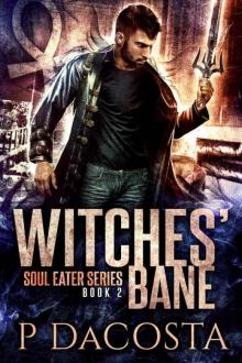 Witches' Bane (The Soul Eater Book 2) Read online