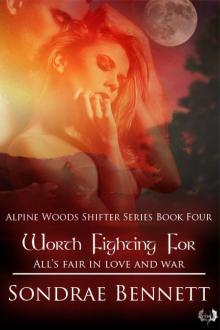 Worth Fighting For (Alpine Woods Shifters) Read online