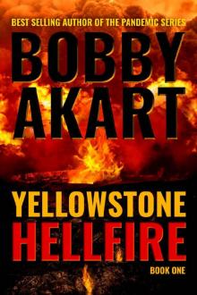 Yellowstone: Hellfire: A Post-Apocalyptic Survival Thriller (The Yellowstone Series Book 1) Read online