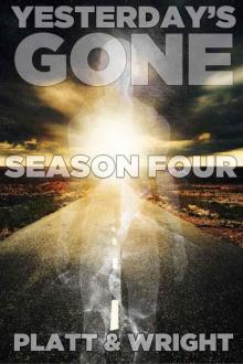 Yesterday's Gone (Season Four): Episodes 19-24 Read online