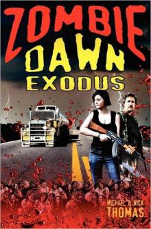 Zombie Dawn Exodus Read online