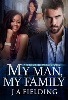 A Billionaire BWWM Romance 3: My Man, My Family Read online