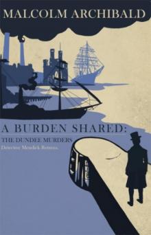A Burden Shared: The Dundee Murders Read online