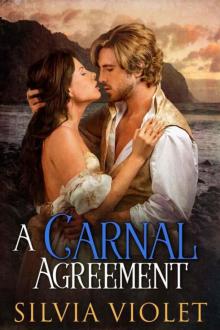 A Carnal Agreement (Regency Intrigue Book 1) Read online