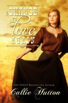 A Chance to Love Again Read online