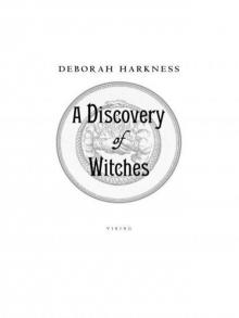 A Discovery of Witches: A Novel (All Souls Trilogy)