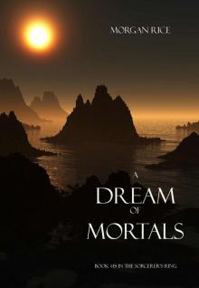 A Dream of Mortals (Book #15 in the Sorcerer's Ring) Read online