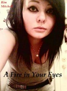 A Fire in Your Eyes Read online