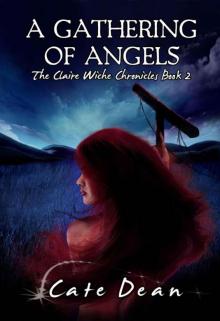 A Gathering of Angels - The Claire Wiche Chronicles Book 2 Read online