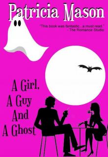 A Girl, a Guy, and a Ghost Read online