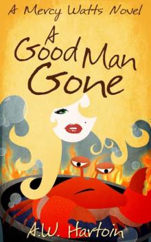 A Good Man Gone (Mercy Watts Mysteries) Read online