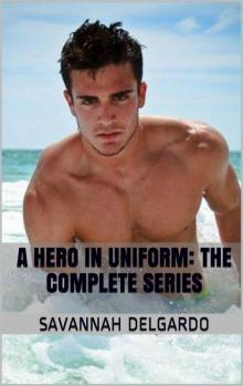 A Hero In Uniform - The Complete Series Read online