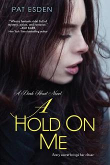 A Hold on Me Read online