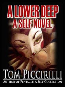 A Lower Deep - A Self Novel About 3300 wds Read online