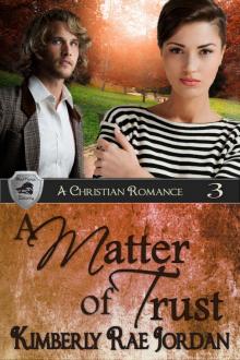 A Matter of Trust: A Christian Romance (BlackThorpe Security Book 3) Read online