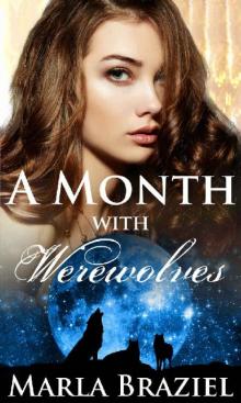 A Month with Werewolves (The With Werewolves Saga Book 1) Read online