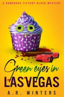 A.R. Winters - Tiffany Black 02 - Green Eyes in Las Vegas Read online