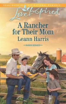 A Rancher for Their Mom (Rodeo Heroes) Read online