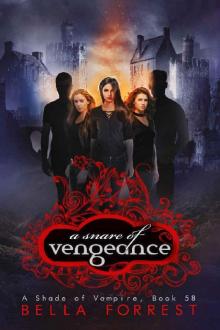 A Shade of Vampire 58_A Snare of Vengeance Read online