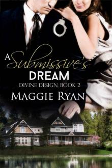 A Submissive's Dream (Divine Designs) Read online
