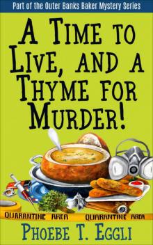 A Time to Live and a Thyme for Murder! (Outer Banks Baker Mystery Series Book 3) Read online