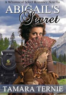 Abigail's Secret (A Whimsical Select Romance Novella) Read online