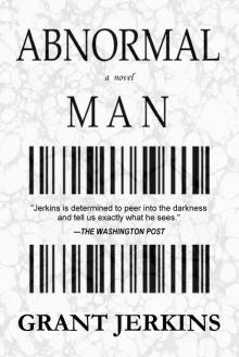 Abnormal Man: A Novel Read online
