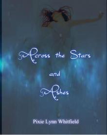 Across the Stars and Ashes (Guardians of the Night Book 3)