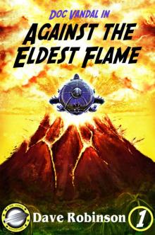 Against the Eldest Flame Read online