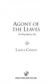 Agony of the Leaves: Tea Shop Mystery #13 Read online