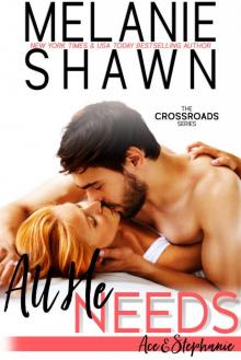 All He Needs – Ace & Stephanie (Crossroads Book 10)