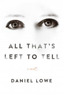 All That's Left to Tell Read online