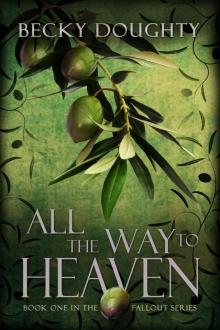 All the Way to Heaven Read online