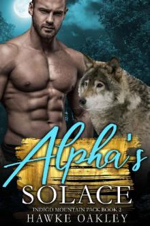 Alpha's Solace (Indigo Mountain Pack Book 2) Read online